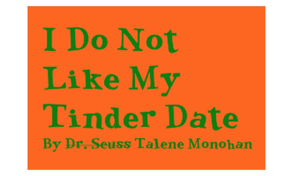 i-do-not-like-my-tinder-date-mcsweeney-s-internet-tendency