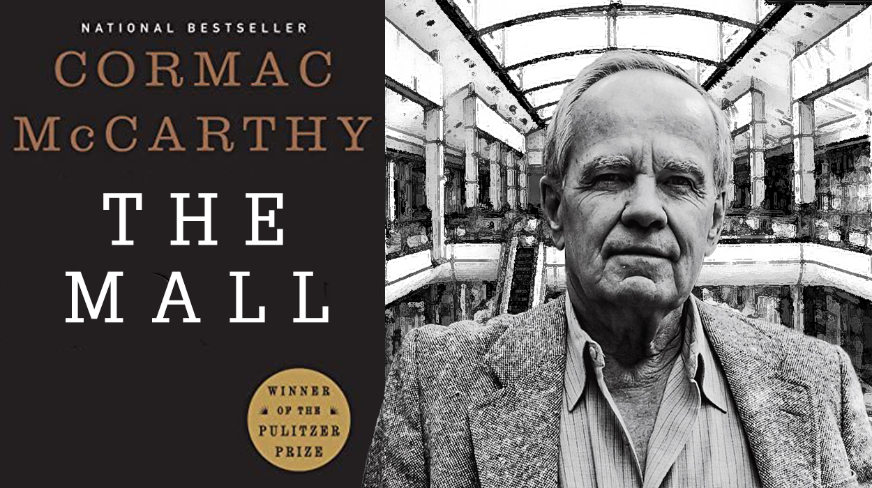 Cormac McCarthy’s The Mall McSweeney’s Tendency