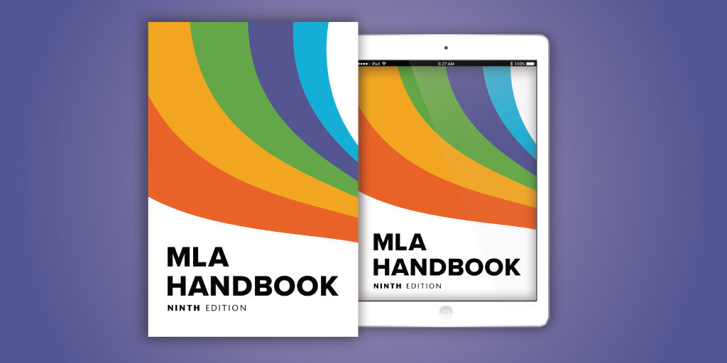 FAQs About The New MLA Handbook Ninth Edition McSweeney s Internet 