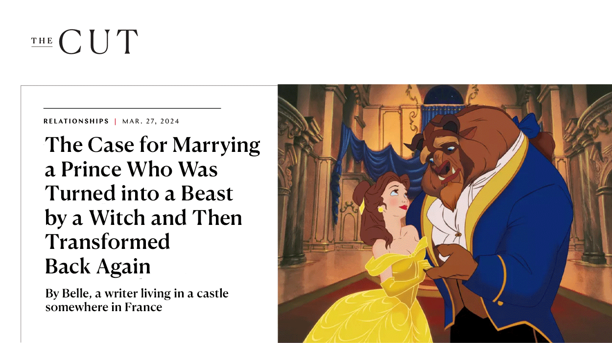 The Case for Marrying a Prince Who Was Turned into a Beast by a Witch and Then Transformed Back Again