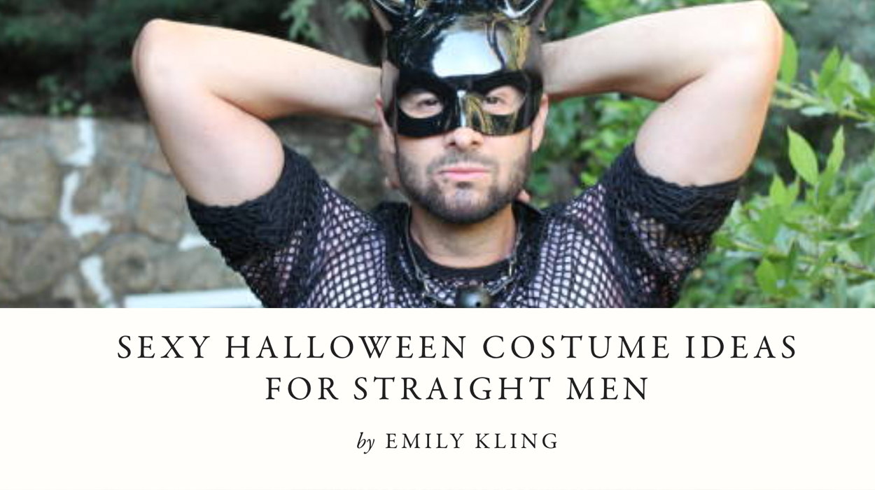 Sexy Halloween Costume Ideas for Straight Men McSweeney s